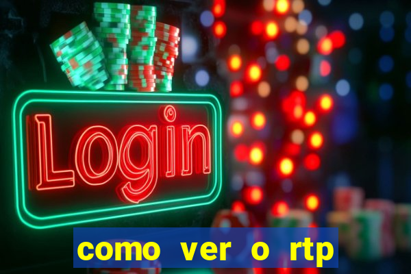 como ver o rtp dos slots